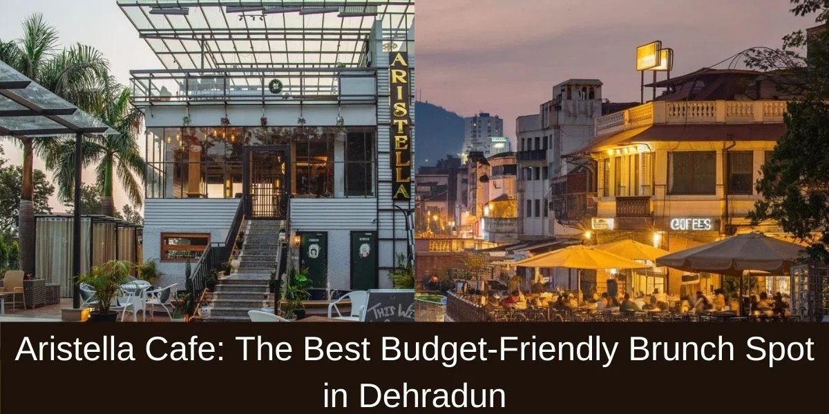 Dehradun’s Ultimate Rooftop Dining Experience at Aristella Cafe & Bar